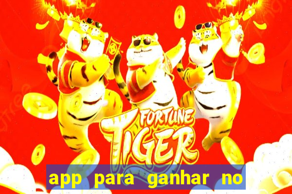 app para ganhar no jogo do tigre